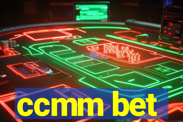 ccmm bet